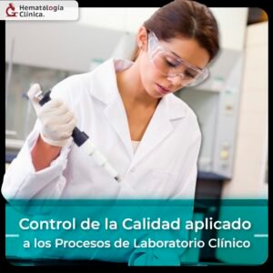 Control de la Calidad aplicado a los procesos del Laboratorio Clínico (Octubre 2025)