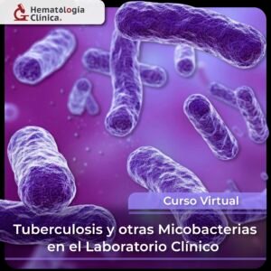 Tuberculosis y otras Micobacterias en el Laboratorio Clínico (Diciembre 2025)