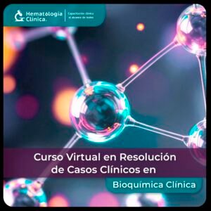 Curso Virtual en Resolución de Casos Clínicos en Bioquímica Clínica (Enero 2026)