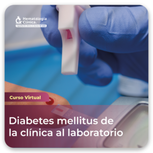 Curso Virtual Diabetes Mellitus De la Clínica al Laboratorio (Febrero 2026)
