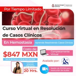 Curso Virtual en Resolución de Casos Clínicos en Hemostasia (Marzo 2026)