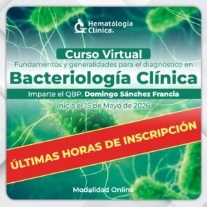 Fundamentos y generalidades para el diagnóstico en Bacteriología Clínica (Mayo 2026)