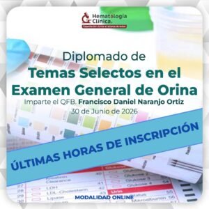 Diplomado de Temas Selectos en el Examen General de Orina 1ra Generación.