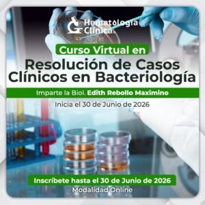 Curso Virtual en Resolución de Casos Clínicos en Bacteriología (Junio 2026)