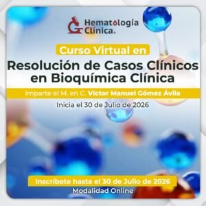 Curso Virtual en Resolución de Casos Clínicos en Bioquímica Clínica (Julio 2026)