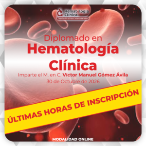 Diplomado en Hematología Clínica 6ta Generación