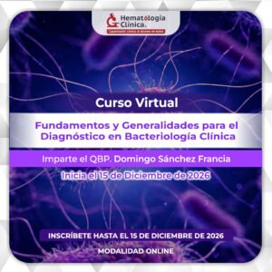 Fundamentos y generalidades para el diagnóstico en Bacteriología Clínica (Diciembre 2026)